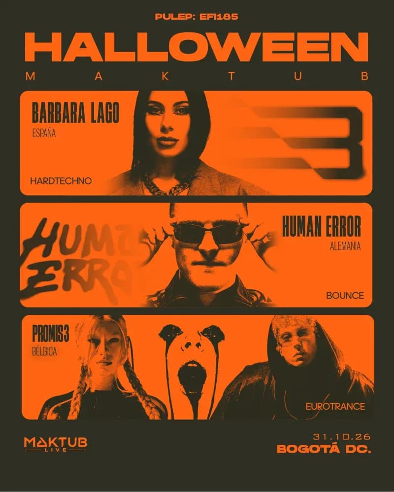 Maktub X Barbara Lago - Human Error - Promis3 - Bogotá (Oct 31)