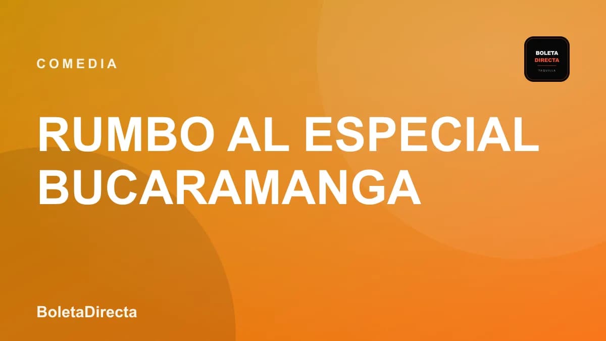 RUMBO AL ESPECIAL BUCARAMANGA