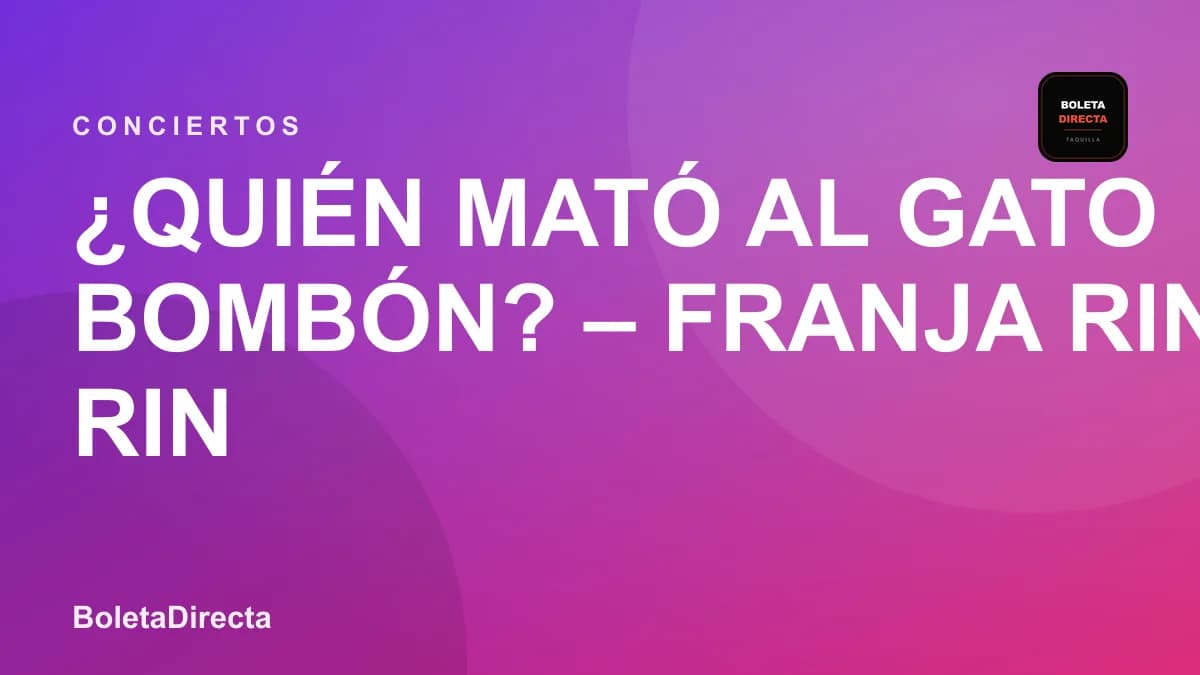 ¿Quién mató al gato Bombón? – Franja Rin Rin