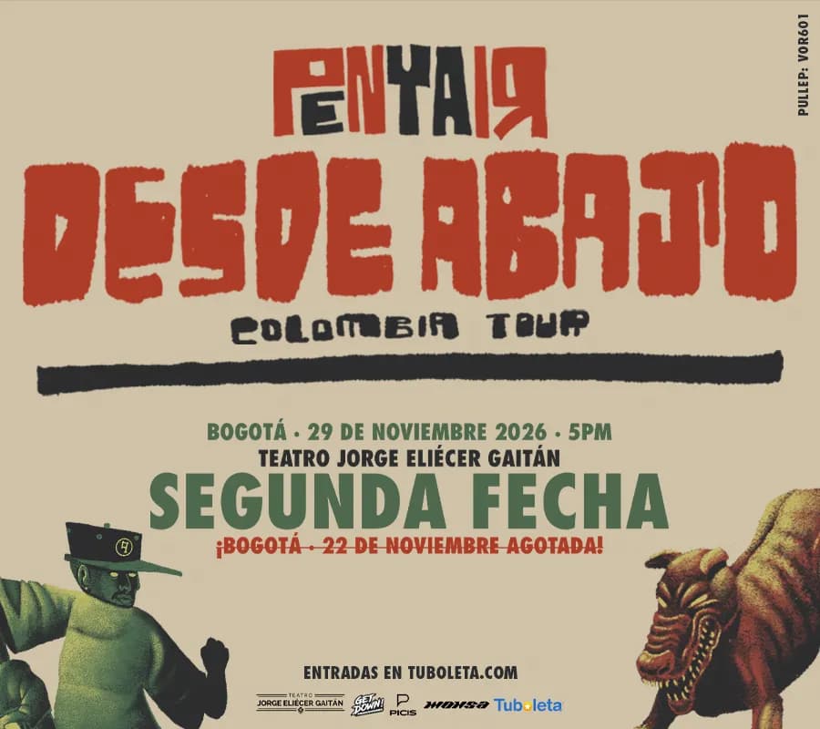 Penyair | Desde Abajo Tour - Bogotá - Segunda Fecha