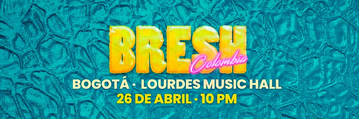 BRESH BOGOTÁ – 26 ABRIL, COLOMBIA 2024