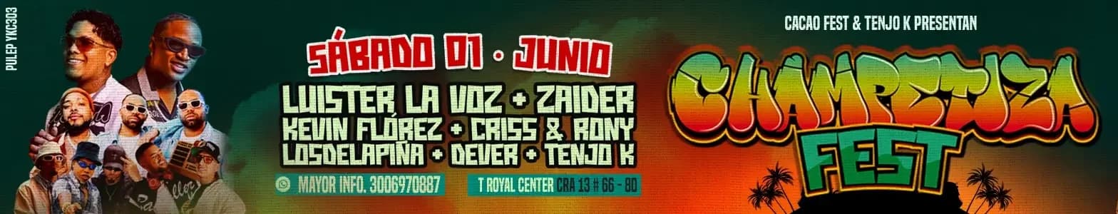 Champetiza Fest 2024: Luister La Voz, Zaider, Kevin Florez, Criss Y Ronny, Los De La Pina, Dj Dever, Tenjo K
