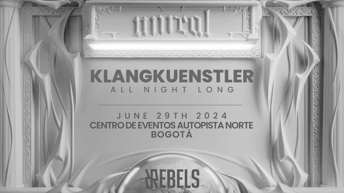 Unreal x KlangKuenstler ALL NIGHT LONG (World Tour) – Bogotá 2024