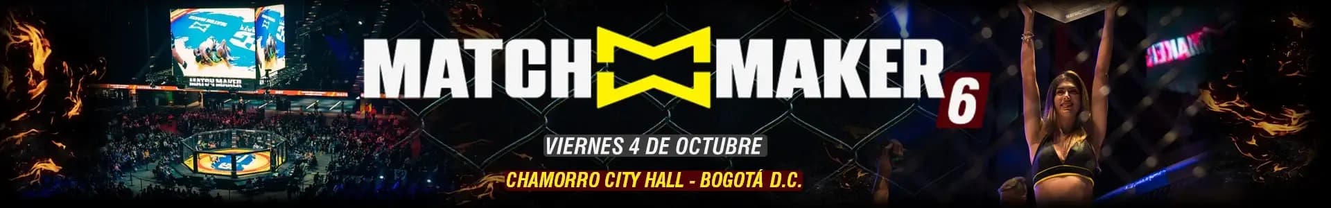 MATCHMAKER 6: 4 Octubre, Bogotá