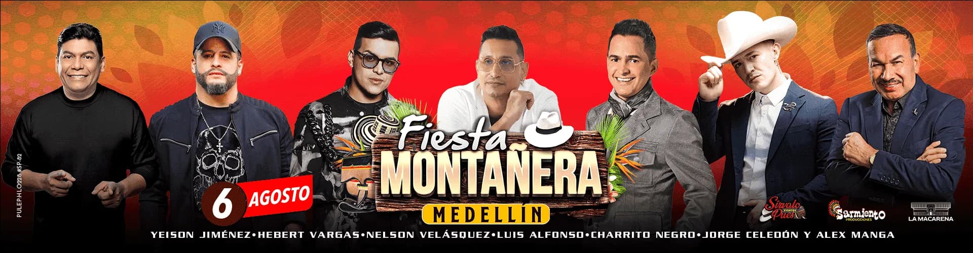 Fiesta Montañera: Jorge Celedón, Yeison Jiménez, Charrito Negro, Luis Alfonso, Nelson Velázquez, Hebert Vargas – 6 Agosto, Medellín
