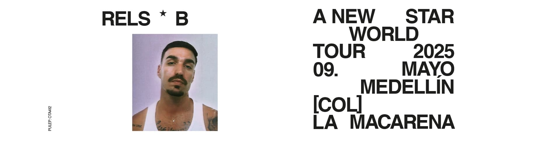 Rels B en Medellín: 9 Mayo 2025 – A New Star World Tour
