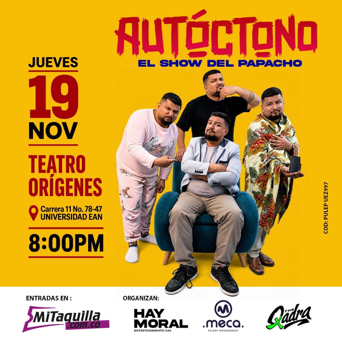 Autóctono: El Show del Papacho 19 Nov - Bogotá